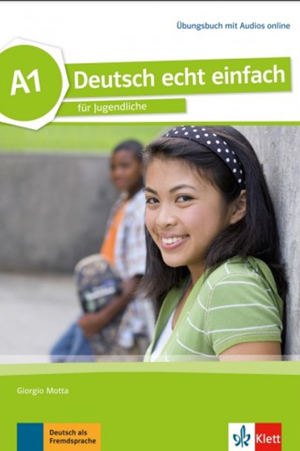 DEUTSCH ECHT EINFACH A1 ÜBUNGSBUCH