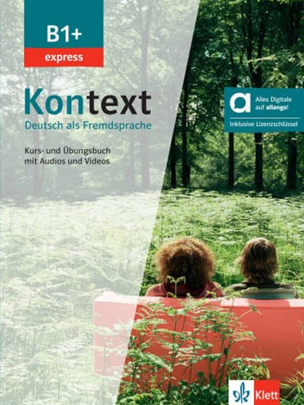 KONTEXT EXPRESS B1+ KURS - UND ÜBUNGSBUCH HYBRIDE AUSGABE ALLANGO