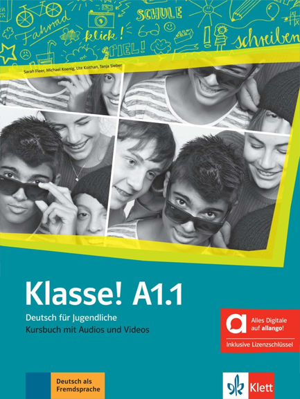 KLASSE! A1.1 KURSBUCH MIT AUDIOS UND VIDEOS-HYBRIDE AUSGABE ALLANGO