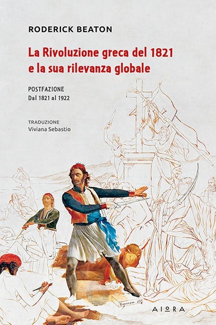 LA RIVOLUZIONE GRECA DEL 1821 E LA SUA RILEVANZA GLOBALE