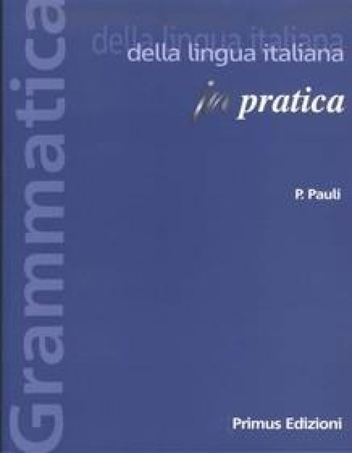 GRAMMATICA DELLA... IN PRATICA