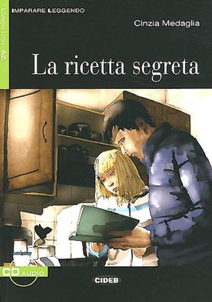 LA RICETTA SEGRETA + AUDIO CD