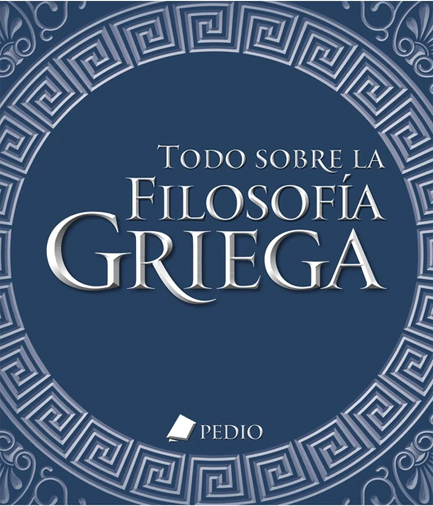 ALL ABOUT GREEK PHILOSOPHY - ΙΣΠΑΝΙΚΑ (TODO SOBRE LA FILOSOFIA GRIEGA)