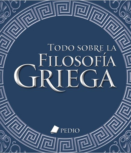 ALL ABOUT GREEK PHILOSOPHY - ΙΣΠΑΝΙΚΑ (TODO SOBRE LA FILOSOFIA GRIEGA)
