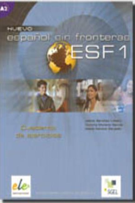 ESPANOL SIN FRONTERAS 1 A1 + A2 EJERCICIOS N/E