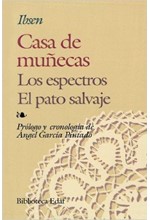 CASA DE MUNECAS-LOS ESPECTROS- EL PATO SALVAJE