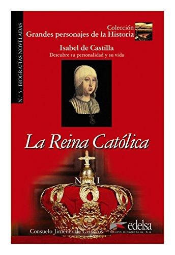 LA REINA CATOLICA (GRANDES PERS.DE LA HISTORIA)