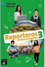 REPORTEROS INTERNACIONALES 3 A2+ ALUMNO (+ CD)