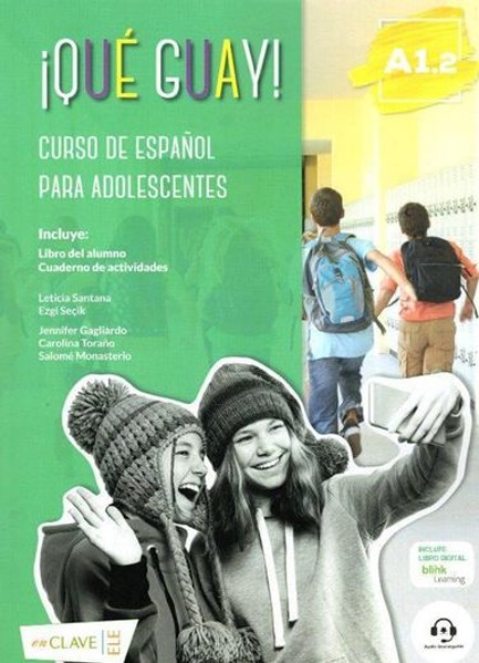QUE GUAY A1.2. LIBRO DEL ALUMNO +CUADERNO DE ACTIVIDADES +AUDIO DESCARGABLE +GLOSARIO GRIEGO