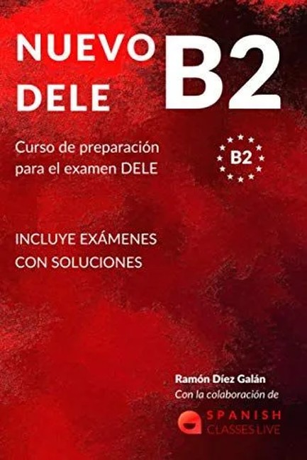 NUEVO DELE B2: PREPARACION PARA EL EXAMEN