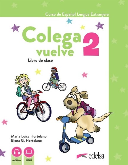 COLEGA VUELVE 2 (A1.2) PACK ALUMNO + EJERCICIOS + LAMINAS (+ ΓΛΩΣΣΑΡΙΟ ΔΩΡΕΑΝ)