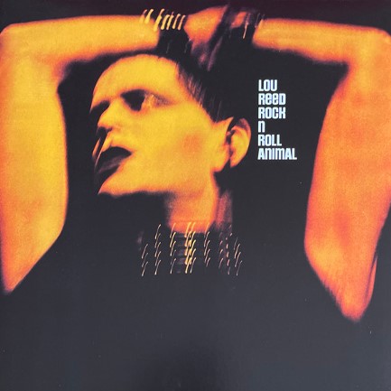 LOU REED - ROCK N ROLL ANIMAL