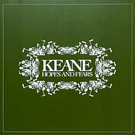 KEANE - HOPES AND FEARS