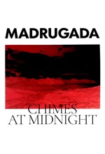 MADRUGADA - CHIMES AT MIDNIGHT (2LP)