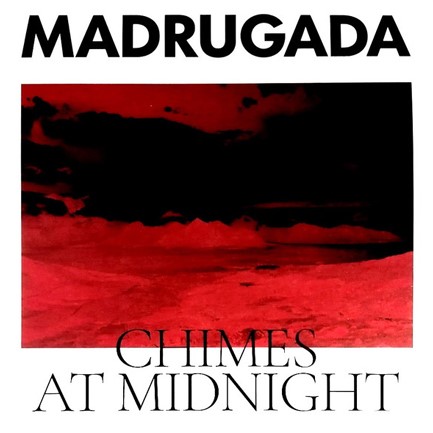 MADRUGADA - CHIMES AT MIDNIGHT (2LP)