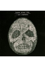 BONNIE PRINCE BILLY - I SEE A DARKNESS
