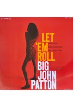 JOHN PATTON - LET 'EM ROLL