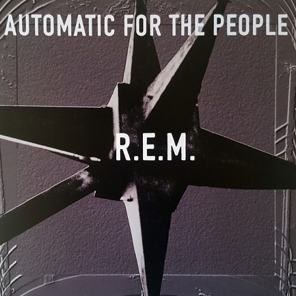 R.E.M. - AUTOMATIC FOR THE PEOPLE