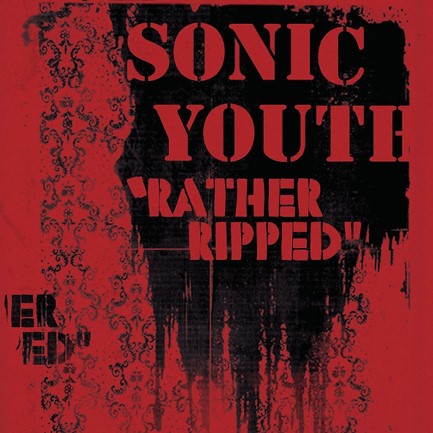 SONIC YOUTH - RATHER RIPPED