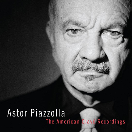 ASTOR PIAZZOLLA - THE AMERICAN CLAVÉ RECORDINGS (3 LP)