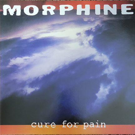 MORPHINE - CURE FOR PAIN