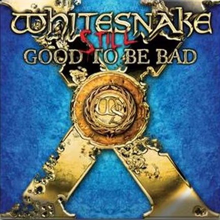 WHITESNAKE - STILL... GOOD TO BE BAD (2 LP)