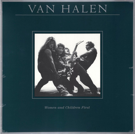VAN HALEN - WOMEN AND CHILDREN FIRST