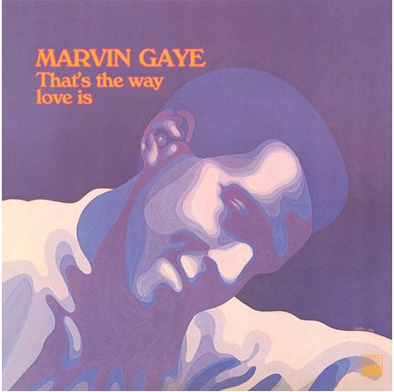 MARVIN GAYE - THAT'S THE WAY LOVE IS