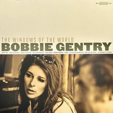 BOBBIE GENTRY - THE WINDOWS OF THE WORLD