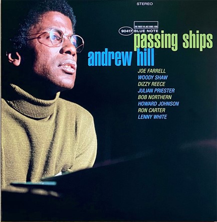 ANDREW HILL - PASSING SHIPS (2 LP)