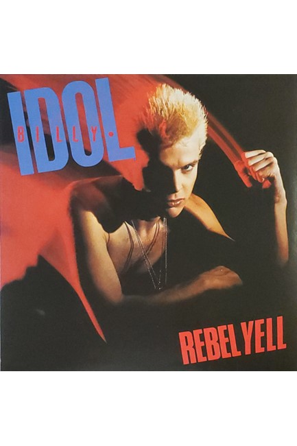 BILLY IDOL - REBEL YELL
