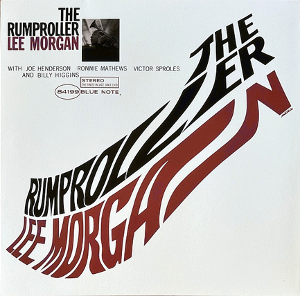 LEE MORGAN - THE RUMPROLLER
