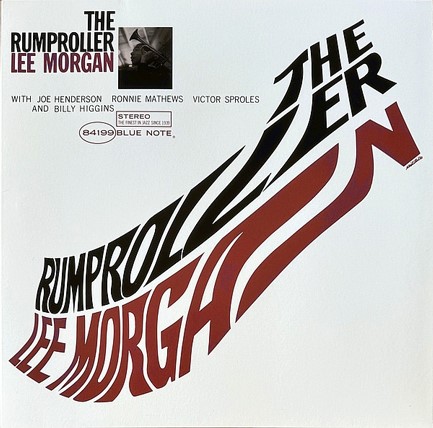 LEE MORGAN - THE RUMPROLLER