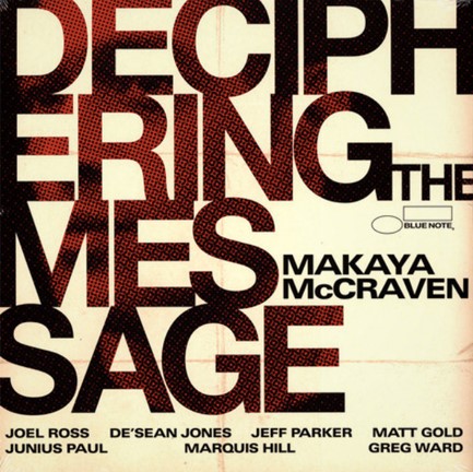 MAKAYA MCCRAVEN - DECIPHERING THE MESSAGE