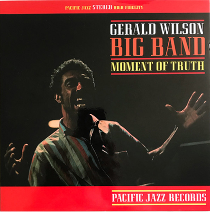 GERALD WILSON - MOMENT OF TRUTH
