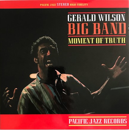 GERALD WILSON - MOMENT OF TRUTH