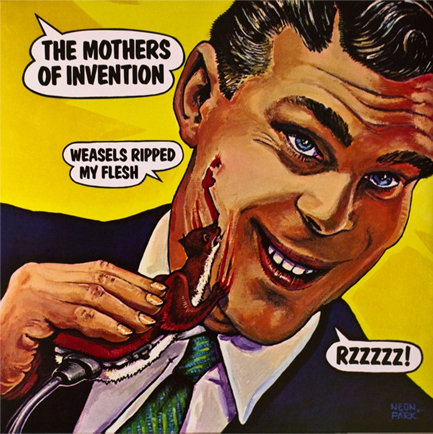 FRANK ZAPPA - WEASELS RIPPED MY FLESH