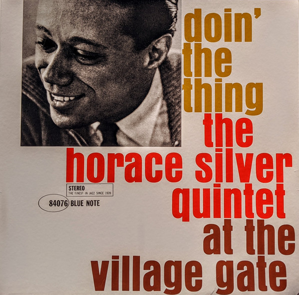 HORACE SILVER - DOIN' THE THING
