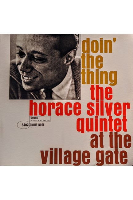 HORACE SILVER - DOIN' THE THING