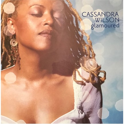 CASSANDRA WILSON - GLAMOURED (2 LP)