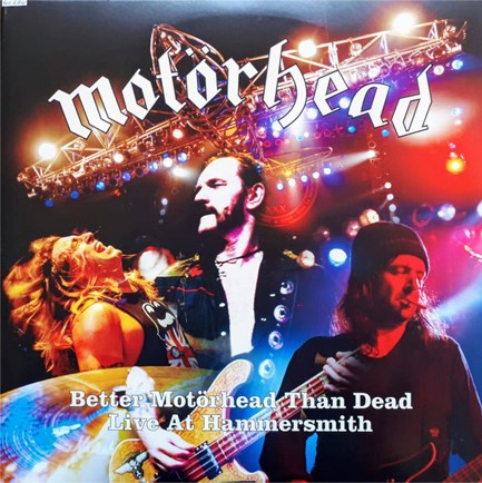 MOTORHEAD - BETTER MOTORHEAD THAN DEAD