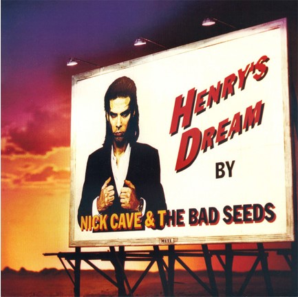 NICK CAVE - HENRY'S DREAM