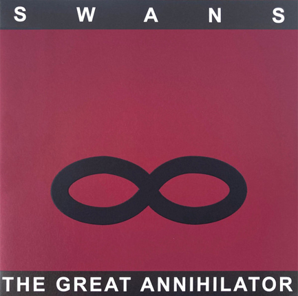 SWANS - THE GREAT ANNIHILATOR (2 LP)