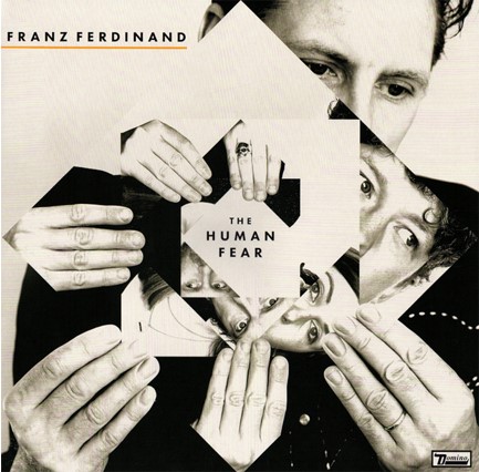 FRANZ FERDINARD - THE HUMAN FEAR LIMITED EDITION
