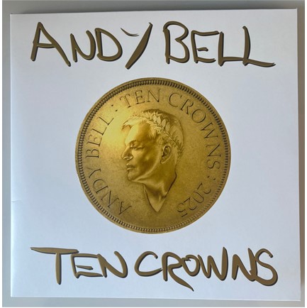 ANDY BELL - TEN CROWNS