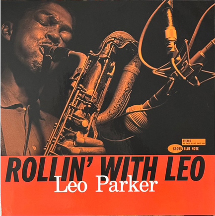 LEO PARKER - ROLLIN' WITH LEO (RVG)