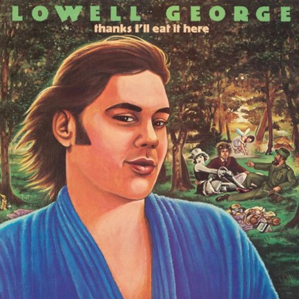 GEORGE LOWELL - THANKS, I'LL EAT IT HERE (2 LP)