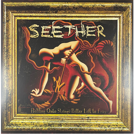 SEETHER - HOLDING ONTO STRINGS BETTER LEFT TO FRAY