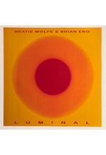 BRIAN ENO/WOLFE BEATIE - LUMINAL