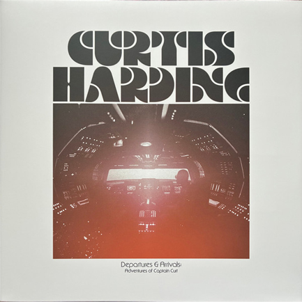 CURTIS HARDING - DEPARTURES & ARRIVALS: ADVENTURES OF CAPTAIN CURT